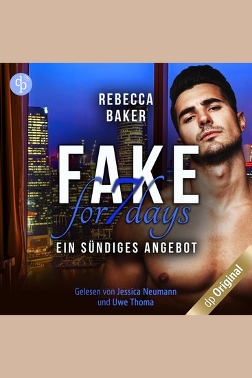 Fake for 7 Days - Ein sündiges Angebot (Ungekürzt) - cover