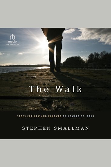 The Walk - Steps for New and Renewed Followers of Jesus - cover