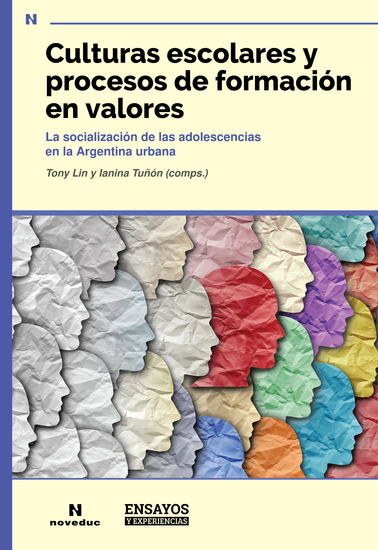 Culturas escolares y procesos de formación en valores - La socialización de las adolescencias en la Argentina urbana - cover