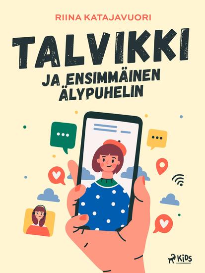 Talvikki ja ensimmäinen älypuhelin - cover
