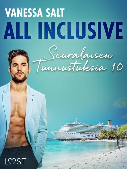 All Inclusive – Seuralaisen Tunnustuksia 10 - cover