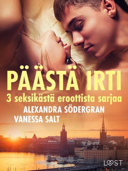 Päästä irti: 3 seksikästä eroottista sarjaa - cover