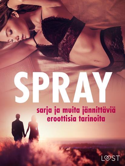 Spray-sarja ja muita jännittäviä eroottisia tarinoita - cover