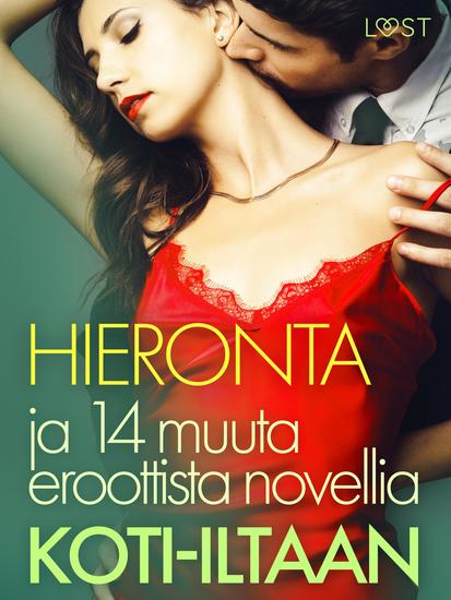 Hieronta ja 14 muuta eroottista novellia koti-iltaan - cover