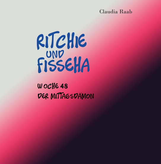 Ritchie und Fisseha - Woche 48 - Der Mittagsdämon - cover