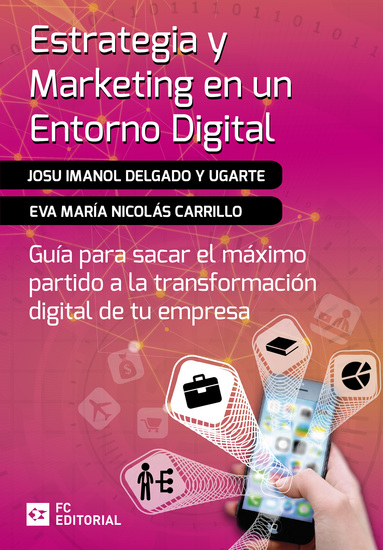 Estrategia y marketing en un entorno digital - Guía para sacar el máximo partido a la transformación digital de tu empresa - cover