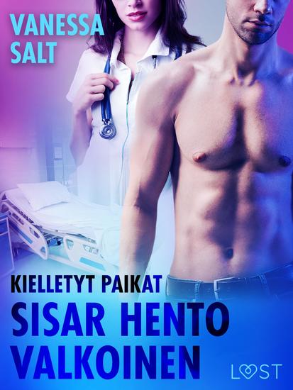 Kielletyt paikat: Sisar hento valkoinen - eroottinen novelli - cover