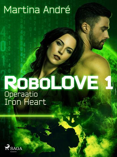 RoboLOVE #1 - Operaatio Iron Heart - cover