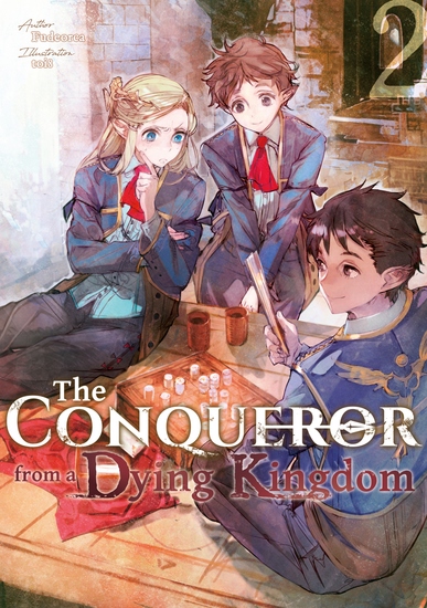 The Conqueror from a Dying Kingdom: Volume 2 - cover