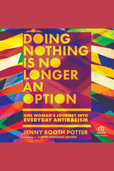 Doing Nothing Is No Longer an Option - One Woman's Journey into Everyday Antiracism - cover