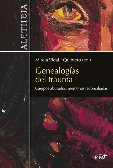 Genealogías del trauma - Cuerpos abusados memorias reconciliadas - cover
