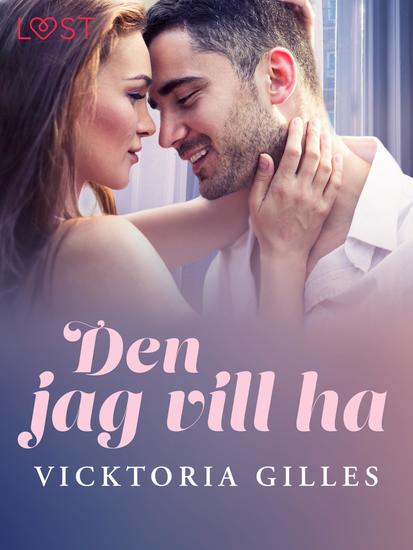 Den jag vill ha - erotisk romance - cover