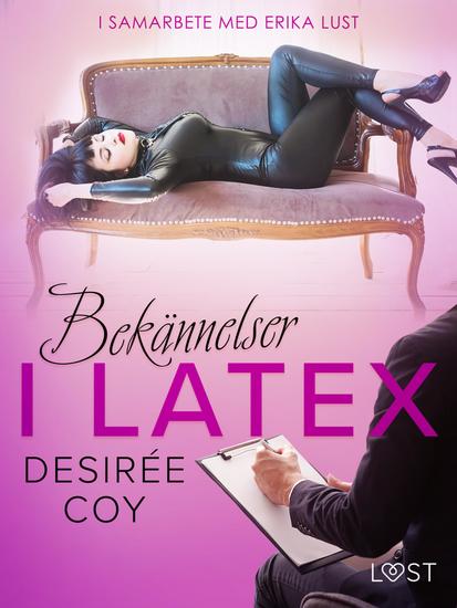 Bekännelser i Latex - erotisk novell - cover