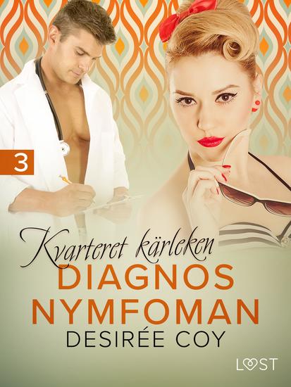 Kvarteret kärleken: Diagnos nymfoman - erotisk novell - cover
