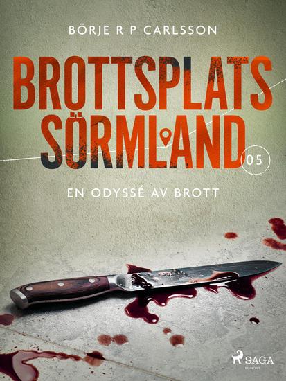 Brottsplats Sörmland 5 En odyssé av brott - cover