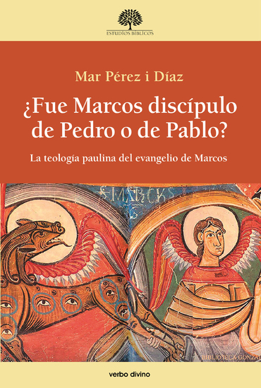 ¿Fue Marcos discípulo de Pedro o de Pablo? - La teología paulina del evangelio de Marcos - cover