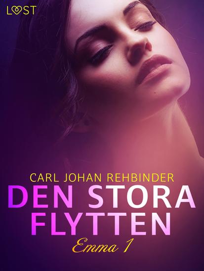 Emma 1: Den stora flytten - erotisk novell - cover