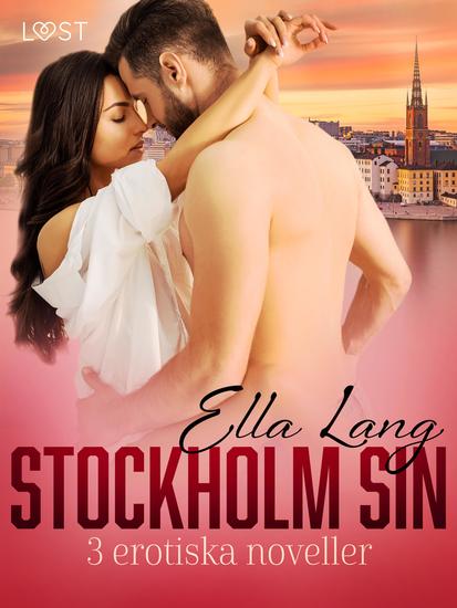 Stockholm Sin: 3 erotiska noveller - cover
