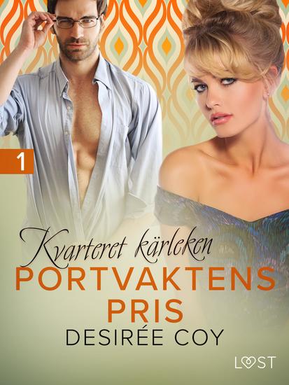 Kvarteret kärleken: Portvaktens pris - erotisk novell - cover