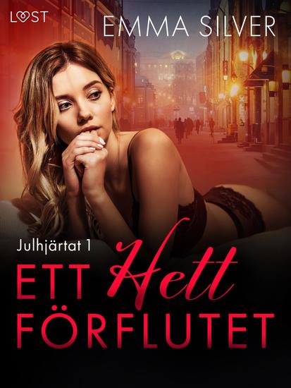 Julhjärtat 1: Ett hett förflutet - erotisk juldeckare - cover