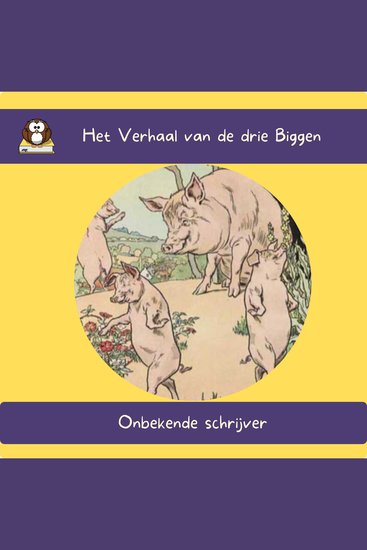 Het Verhaal van de drie Biggen - cover