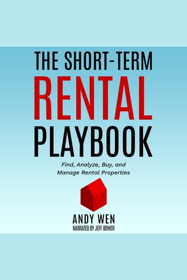 The Short-Term Rental Playbook - A Guide to Finding Analyzing Buying and Managing Rental Properties with Risk and Diversification in Mind - cover