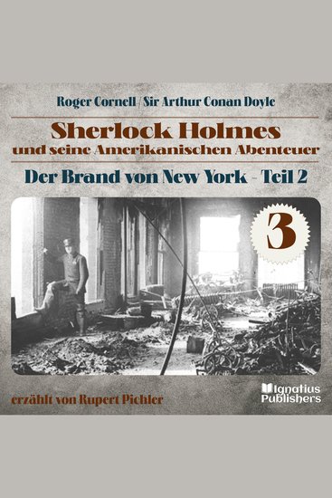 Der Brand von New York - Teil 2 (Sherlock Holmes und seine Amerikanischen Abenteuer Folge 3) - cover