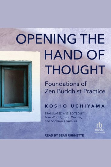 Opening the Hand of Thought - Foundations of Zen Buddhist Practice - cover