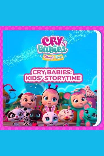 Cry Babies: Kids' Storytime - cover