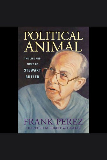 Political Animal - The Life and Times of Stewart Butler - cover