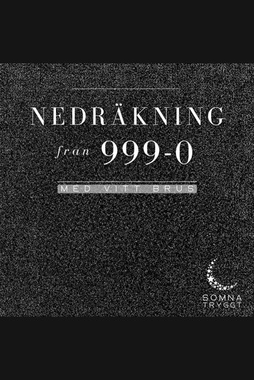 Nedräkning från 999-0: Med vitt brus - cover
