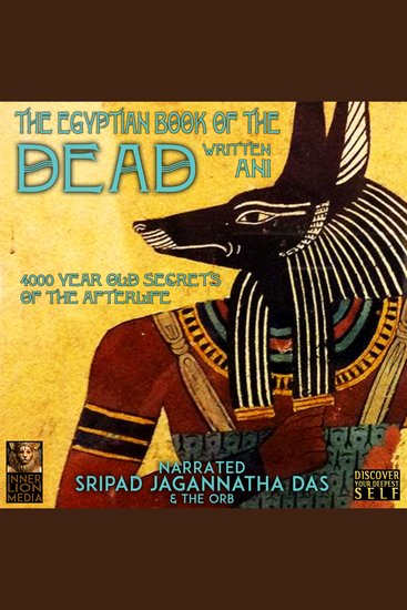 The Egyptian Book Of The Dead - 4000 Year Old Secrets Of The Afterlife - cover