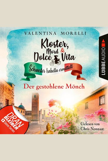 Der gestohlene Mönch - Kloster Mord und Dolce Vita - Schwester Isabella ermittelt Folge 17 (Ungekürzt) - cover