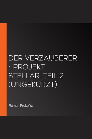 Der Verzauberer - Projekt Stellar Teil 2 (Ungekürzt) - cover