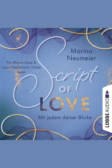 Script of Love - Mit jedem deiner Blicke - Love-Reihe Teil 2 (Ungekürzt) - cover