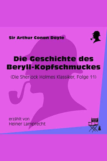 Die Geschichte des Beryll-Kopfschmuckes (Die Sherlock Holmes Klassiker Folge 11) - cover