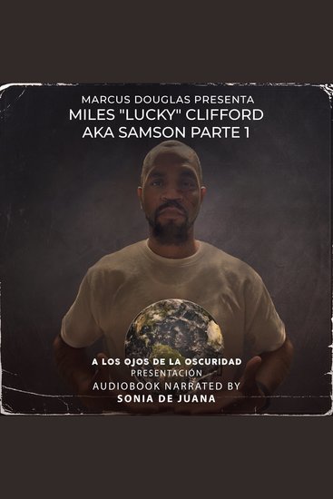 Marcus Douglas Presenta Miles "Lucky" Clifford aka Samson parte 1 - cover