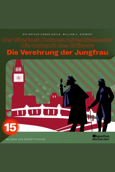 Die Verehrung der Jungfrau (Der Sherlock Holmes-Adventkalender - Die Ankunft des Erlösers Folge 15) - cover