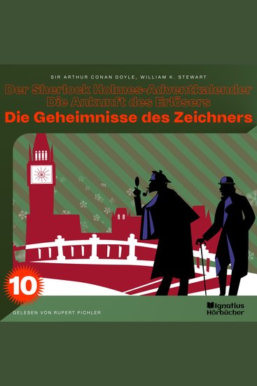 Die Geheimnisse des Zeichners (Der Sherlock Holmes-Adventkalender - Die Ankunft des Erlösers Folge 10) - cover