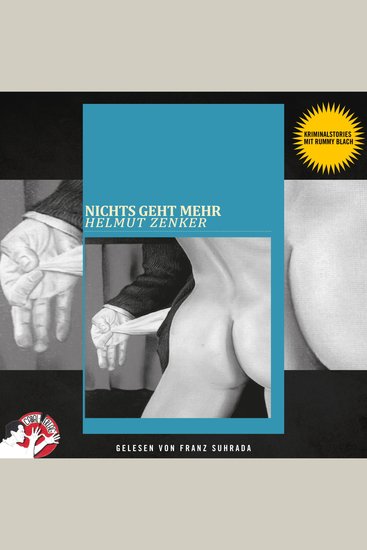 Nichts geht mehr - Kriminalstories mit Rummy Blach - cover