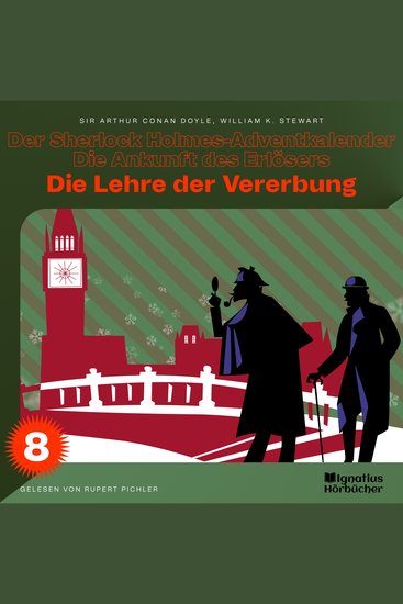 Die Lehre der Vererbung (Der Sherlock Holmes-Adventkalender - Die Ankunft des Erlösers Folge 8) - cover