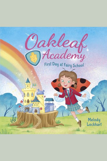 Oakleaf Academy: First Day at Fairy School - cover