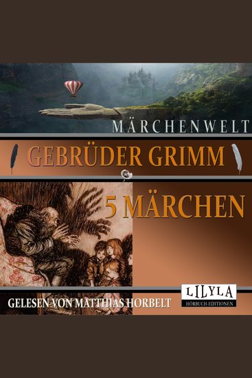5 Märchen - Die Boten des Todes Des Teufels rußiger Bruder Von dem Machandelboom Der Krautesel Der Vogel Greif - cover