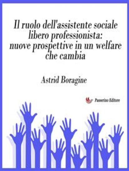 Il ruolo dell'assistente sociale libero professionista: nuove prospettive in un welfare che cambia - cover