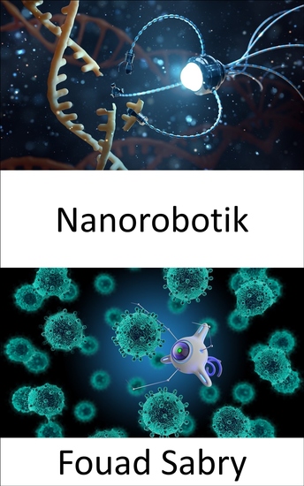 Nanorobotik - Biyohibrit mikro ve nano robotik sistemler kullanılarak akıllı ilaç dağıtımı - cover