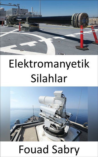 Elektromanyetik Silahlar - Yeni nesil Donanma düşman elektroniklerini mikrodalgada kullanacak - cover