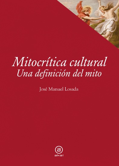 Mitocrítica cultural - Una definición del mito - cover