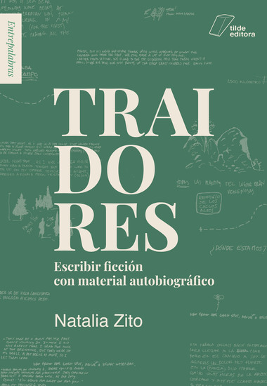 Traidores - Escribir ficción con material autobiográfico - cover