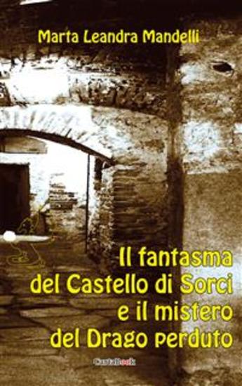 Il fantasma del Castello di Sorci e il mistero del drago perduto - cover