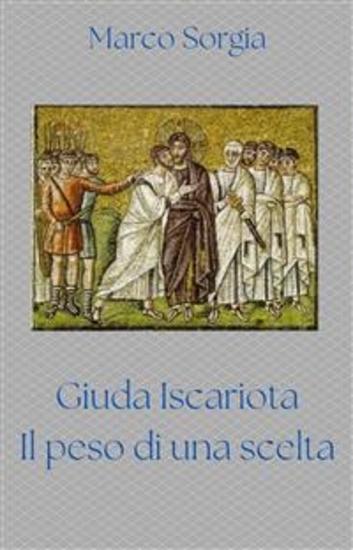 Giuda Iscariota Il peso di una scelta - cover